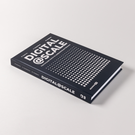 Digital @ Scale : Настольная книга по цифровизации бизнеса