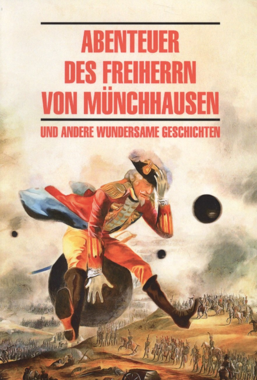 Abenteuer des Freiherrn von Munchhausen und andere wundersame geschichten